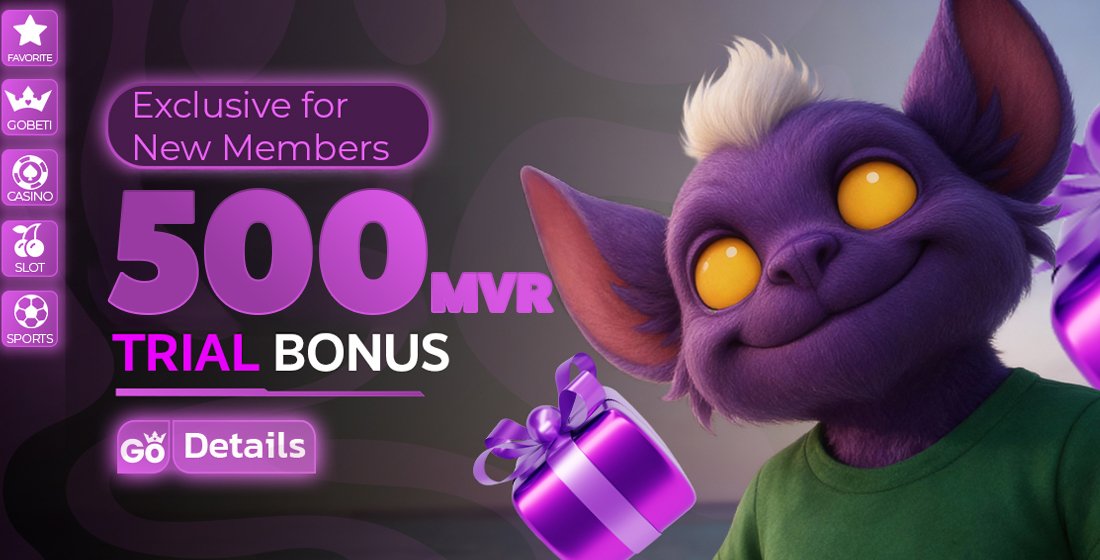 500 MVR Trial Bonus – Exclusive for New Members. Go Details